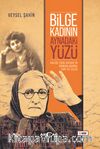 Bilge Kadının Aynadaki Yüzü & Halide Edip Adıvar'ın Romanlarında Yapı ve İzlek