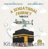 A Sensational Journey “Mecca”