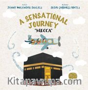 A Sensational Journey “Mecca”