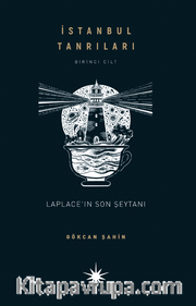 İstanbul Tanrıları <br /> Laplace’ın Son Şeytanı