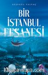 Bir İstanbul Efsanesi