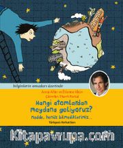 Hangi Atomlardan Meydana Geliyoruz? <br /> Madde, Henüz Bilmediklerimiz
