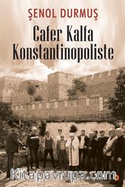 Cafer Kalfa Konstantinopoliste