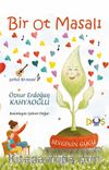 Bir Ot Masalı & Sevginin Gücü