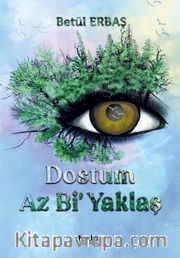 Dostum Az Bi Yaklaş
