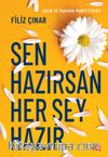 Sen Hazırsan Her Şey Hazır