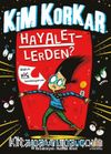 Kim Korkar Hayaletlerden?