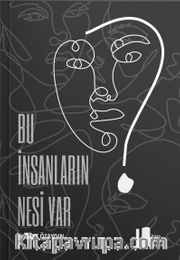 Bu İnsanların Nesi Var