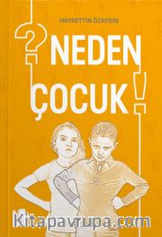 Neden Çocuk?