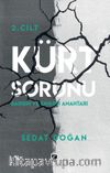 Kürt Sorunu (2. Cilt) & Barışın ve Savaşın Anahtarı