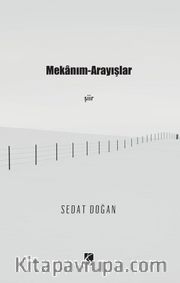 Mekanım - Arayışlar