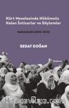 Kürt Meselesinde Hükümsüz Kalan İntizarlar ve Söylemler
