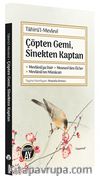 Çöpten Gemi, Sinekten Kaptan