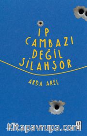 İp Cambazı Değil Silahşor