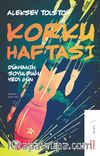 Korku Haftası & Dünyanın Soyulduğu Yedi Gün
