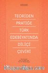 Teoriden Pratiğe Türk Edebiyatında Diliçi Çeviri