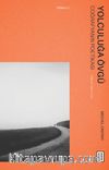 Yolculuğa Övgü & Coğrafyanın Poetikası