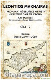Kronaka: Güzel Ülke Kıbrıs'ın Hikayesine Dair Bir Kronik (Cilt 2)