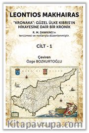 Kronaka: Güzel Ülke Kıbrıs'ın Hikayesine Dair Bir Kronik Cilt 1