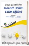 Erken Çocuklukta Tasarım Odaklı STEM Eğitimi