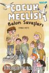 Çocuk Meclisi 1 / Balon Savaşları