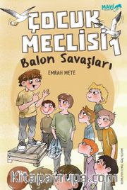 Çocuk Meclisi 1 / Balon Savaşları