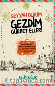 Seyyah Oldum Gezdim Gurbet Ellerde