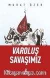 Varoluş Savaşımız