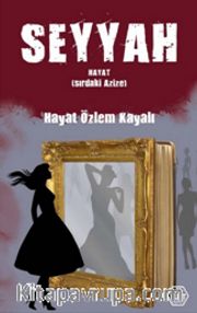 Seyyah <br /> Hayat (Sıradaki Azize)