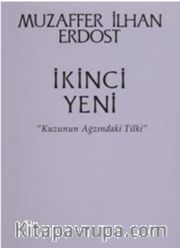 İkinci Yeni <br /> Kuzunun Ağzındaki Tilki
