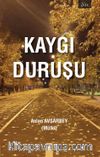 Kaygı Duruşu