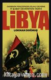 Libya & Darbenin Pençesinden Silahlı Devrime 17 Şubat Devriminin Tarihi