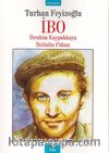 İbo & İbrahim Kaypakkaya İhtilalin Fidanı