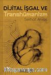 Dijital İşgal ve Transhümanizm
