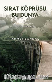 Sırat Köprüsü Bu Dünya