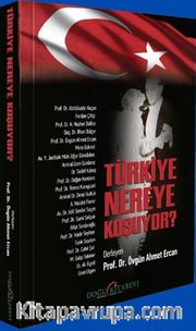 Türkiye Nereye Koşuyor?