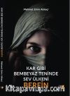 Kar Gibi Bembeyaz Teninde Sev Ülkeni Berfin
