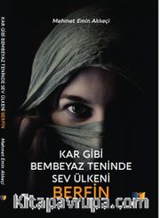 Kar Gibi Bembeyaz Teninde Sev Ülkeni Berfin