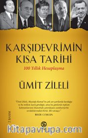 Karşıdevrimin Kısa Tarihi <br /> 100 Yıllık Hesaplaşma