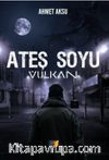 Ateş Soyu Vulkan
