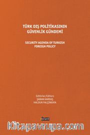 Türk Dış Politikasının Güvenlik Gündemi <br /> Security Agenda Of Turkish Foreign Policy