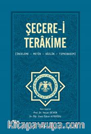 Şecere-i Terakime  (İnceleme, Metin, Sözlük, Tıpkıbasım)
