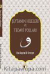 Şeytanın Hileleri ve Tedavi Yolları