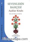 Sevenlerin Bahçesi & Aşıklar Kitabı