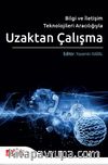 Bilgi ve İletişim Teknolojileri Aracılığıyla Uzaktan Çalışma