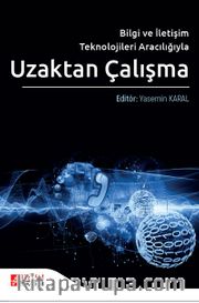 Bilgi ve İletişim Teknolojileri Aracılığıyla Uzaktan Çalışma