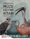 Etkinliklerle Müze Eğitimi Kitabı