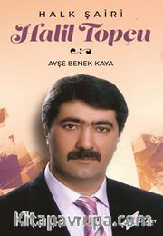 Halk Sairi Halil Topçu