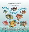 Evrenin Koruyucu Balıkları