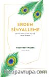 Erdem Sinyalleme & Darwinist Politika ve İfade Özgürlüğü Üzerine Denemeler